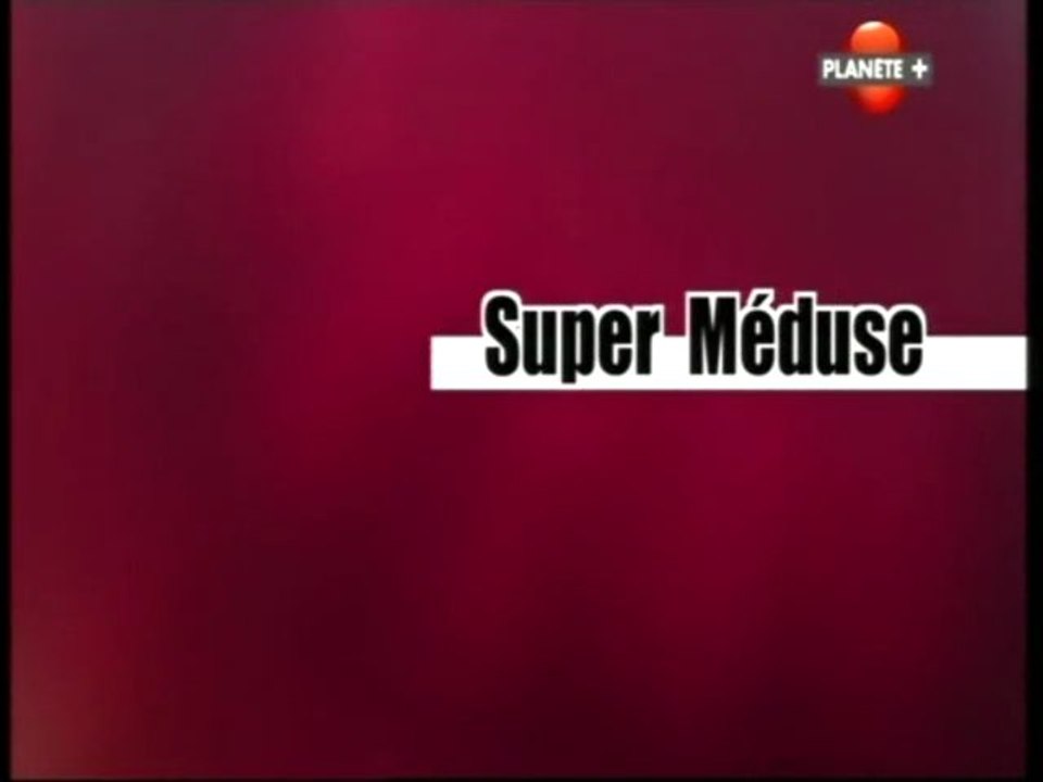 Super Méduse
