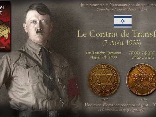 Hitler a co-fondé Israël en 1933 avec les Juifs sionistes ("Le Contrat de Transfert" / "The Transfer Agreement" / "Heskem Haavara", par Edwin Black; Channel 5 News/USA, 1984)