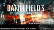 Install Battlefield 3 Close Quarters Expansion Pack DLC Pack Free