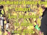 Seb Martel et Fabrice Barré Live à  