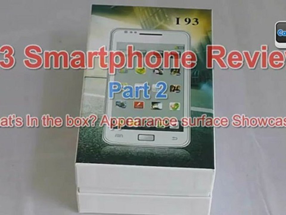 i93 Smartphone Video Second Review by cartgoo.com