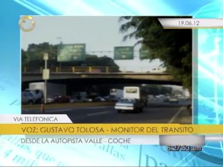 Reporte del tráfico  desde la autopista Valle - Coche