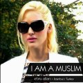 I AM A MUSLIM - BEN MÜSLÜMANIM