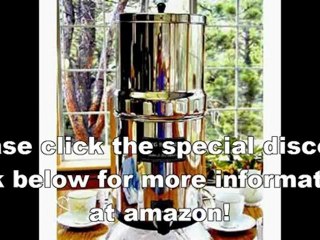 Best Buy Big Berkey Water Filter with 4 7 British Berkefeld Ceramic Filters