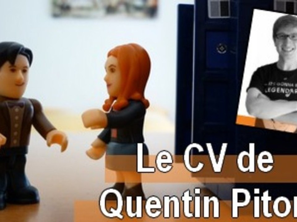 Doctor Who présente : Le CV de Quentin Piton