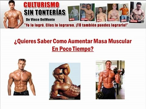 Descubre Como Aumentar Masa Muscular Con Culturismo Sin Tonterias