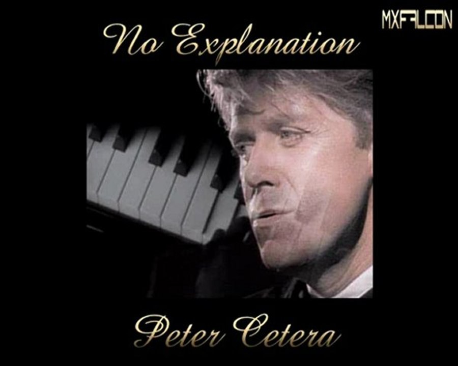 No Explanation Peter Cetera Legendado Vídeo Dailymotion