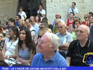 Trani | Le 5 piazze dei giovani architetti della BAT