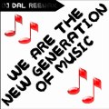 We Are The New Generation Of Music [FULL Version]