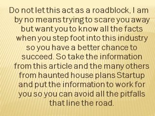 Must Know Haunted House Funding Issus