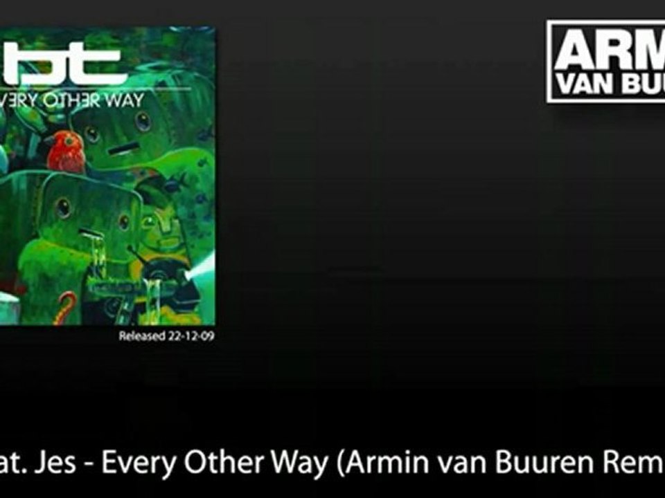 BT feat. Jes - Every Other Way (Armin van Buuren Remix)