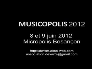 MUSICOPOLIS 2012 en 7 mn