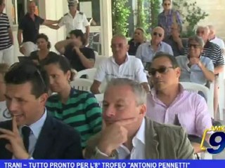 Trani | Tutto pronto per l'8° Trofeo Antonio Pennetti