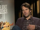 Paul Rudd discusses 'Our Idiot Brother'