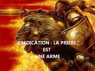 Prédication: La prière est une arme