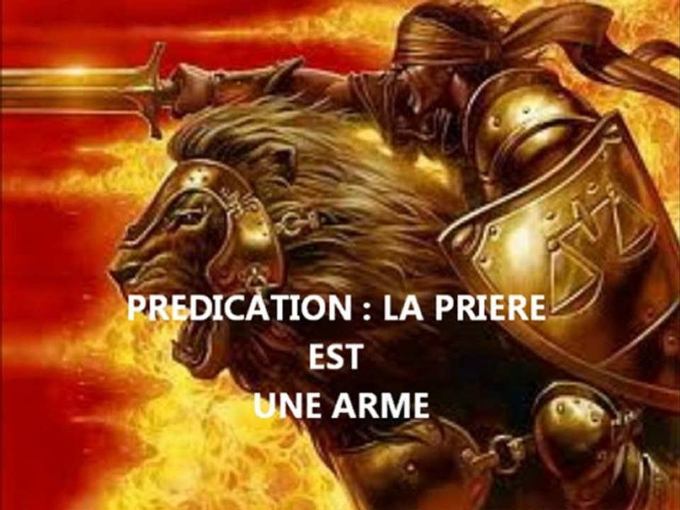 Prédication: La prière est une arme
