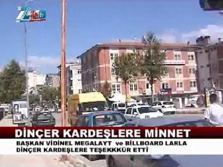 Başkan vidinel dinçer kadeşlerer bilbordlarla teşekkür etti.