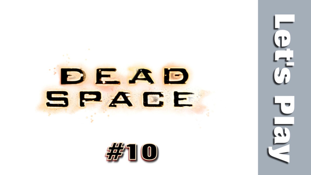 (WT) Dead space - épisode 10 (HD)