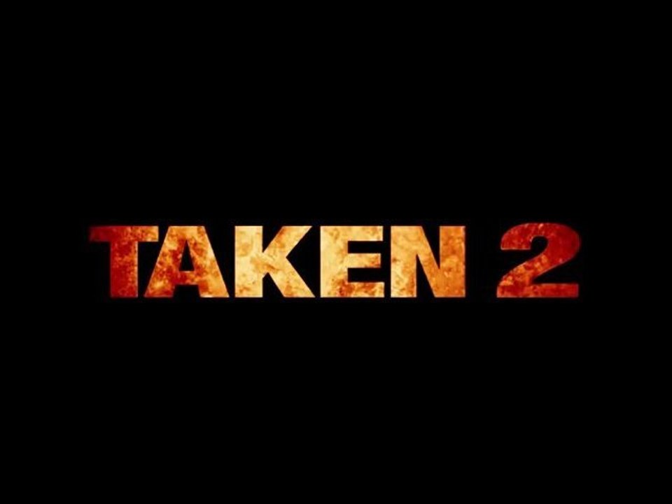 Taken 2 - Teaser VOST