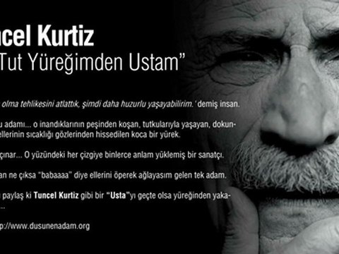 Tuncel Kurtiz - Tut Yüreğimden Ustam