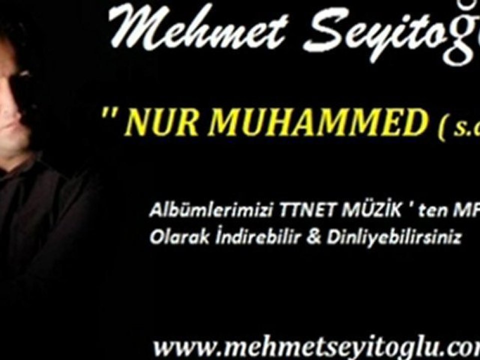 Mehmet Seyitoğlu - Nur Muhammed ( s.a.v )