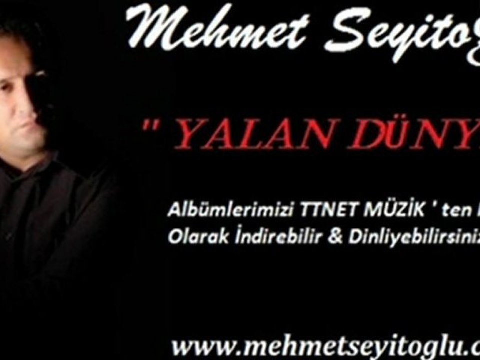 Mehmet Seyitoğlu - Yalan Dünya