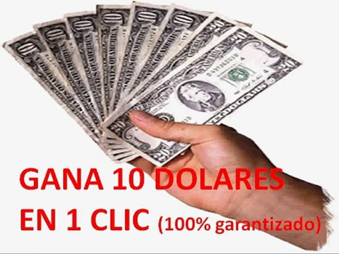 GANAR DINERO- GANA 10 DOLARES EN 60 SEGUNDOS