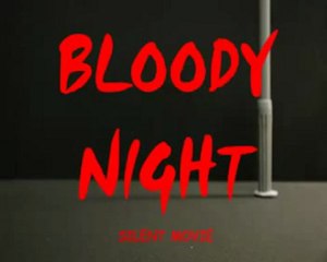 BLOODY NIGHT (version2)