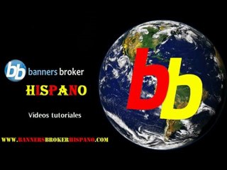 Bannersbroker Hispano - Tutorial 4 - Como usar el tráfico para calificar paneles