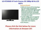 LG 47CM565 47-Inch Cinema 3D Hz LCD HDTV Review | LG 47CM565 47-Inch Cinema 3D 1080p For Sale