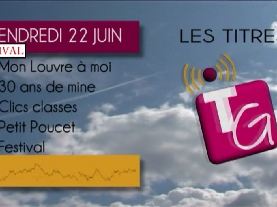 Journal du vendredi 22 juin - Faites de la chanson Arras