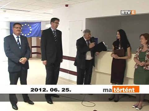 Ma történt Átadták a sűrgősségi osztályt 2012.06.25.