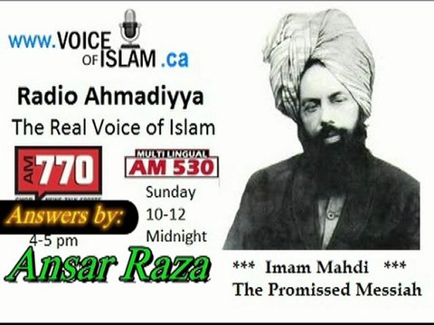 Radio Ahmadiyya 2012-03-25 Am770 - March 25th - Complete - Guest Ansar Raza