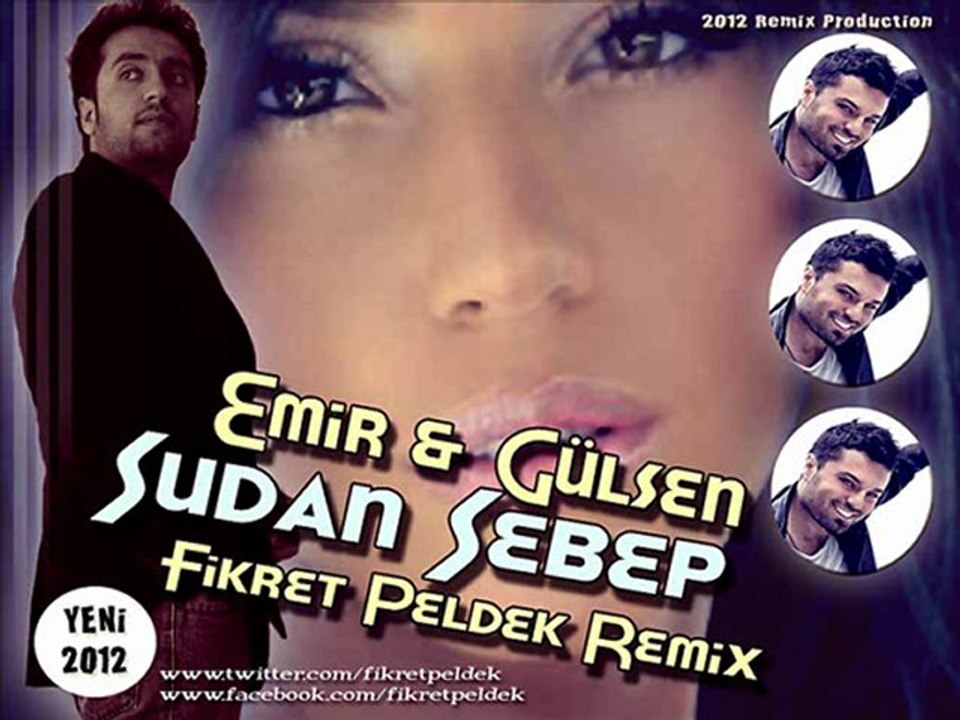 Emir & Gülşen - Sudan Sebep (Fikret Peldek Remix) 2012