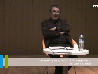 Conférence 03/04/2012 | Hannah Arendt, par Daniel Mercier