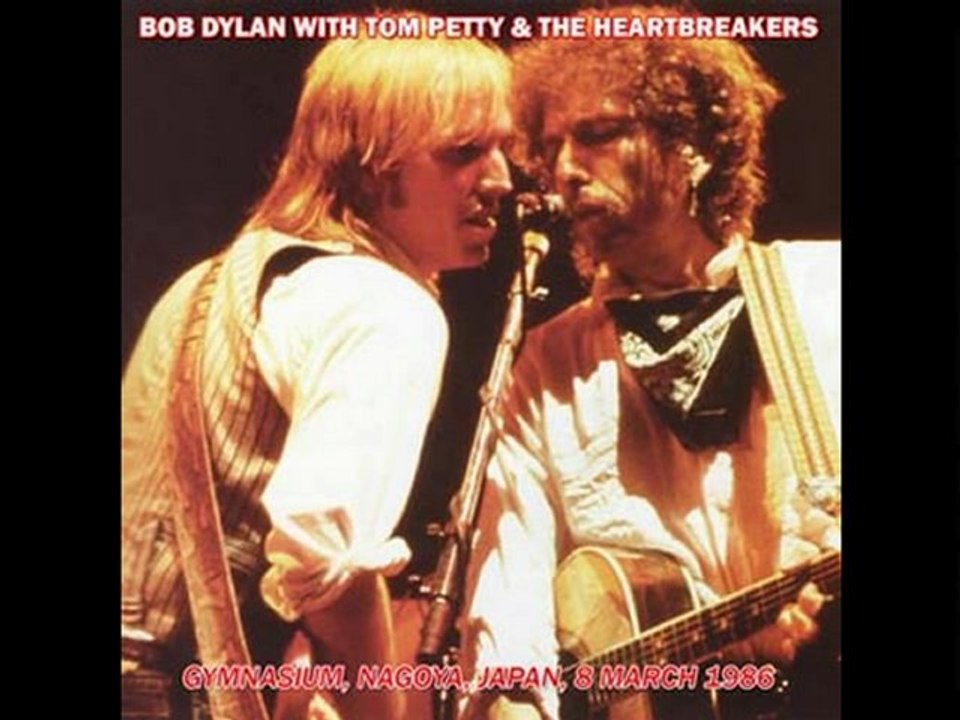 BOB DYLAN (with TOM PETTY AND THE HEARTBREAKERS) - Sukiyaki (March 10, 1986)