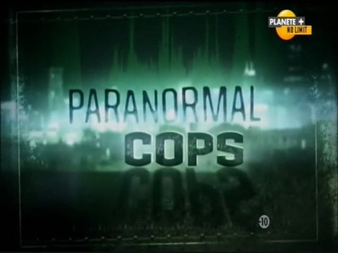Paranormal Cops - E02 - Petit ami ou ennemi (Victim's Revenge) - Affaire # 09-D-032