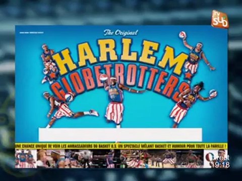 Aléas du Direct : Les Harlem Globetrotters à Montpellier ! (27/06)