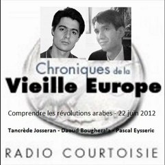 Vieille Europe 2012.06.26 Révolutions arabes 1/2