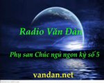 Radio Văn Đàn - Phụ san Chúc ngủ ngon 5