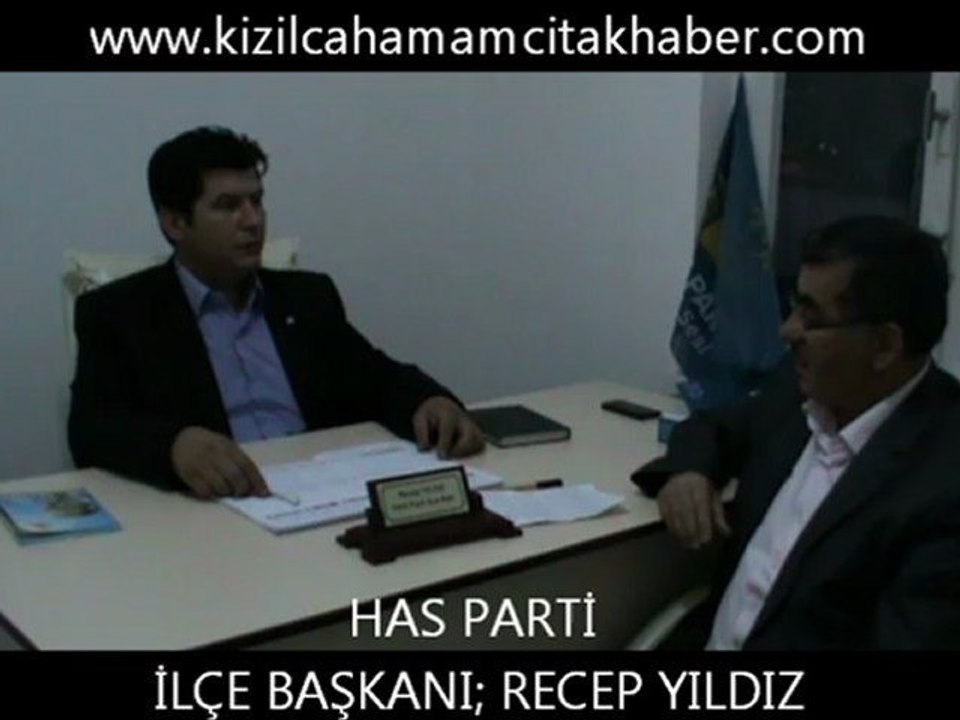 HAS PARTİ KIZILCAHAMAM İLÇE BAŞKANI RECEP YILDIZ