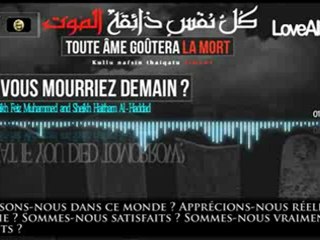 Et si vous mourriez demain !_ Sheikh Feiz et Sheikh Haitham Al-Haddad