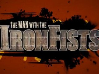 The Man with the Iron Fists Trailer