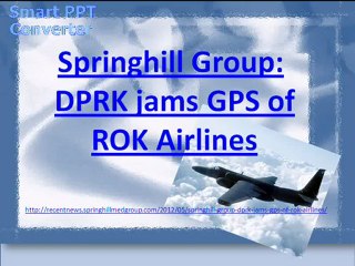 Springhill Group: DPRK jams GPS of ROK Airlines