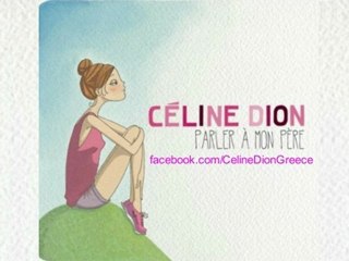 Céline Dion - Parler à mon père (New Song 2012)