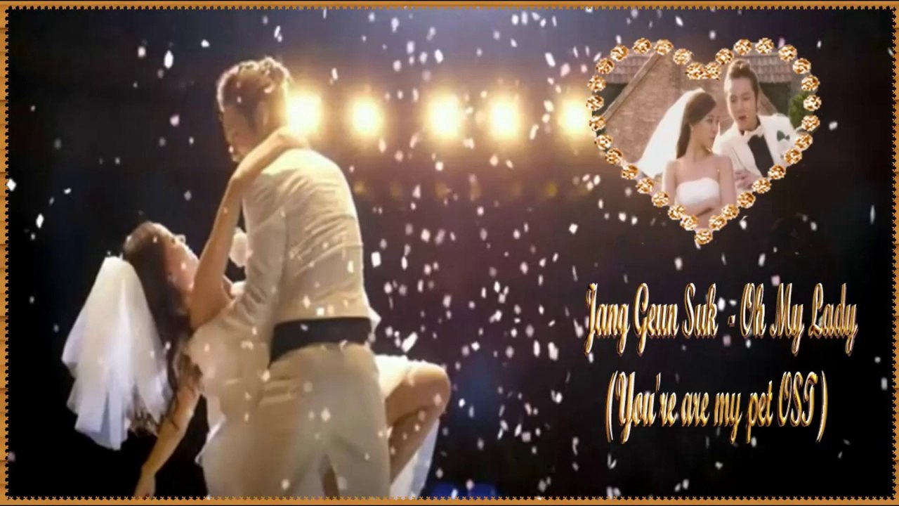Jang Geun Suk - Oh My Lady (You're are my pet OST) [german sub]