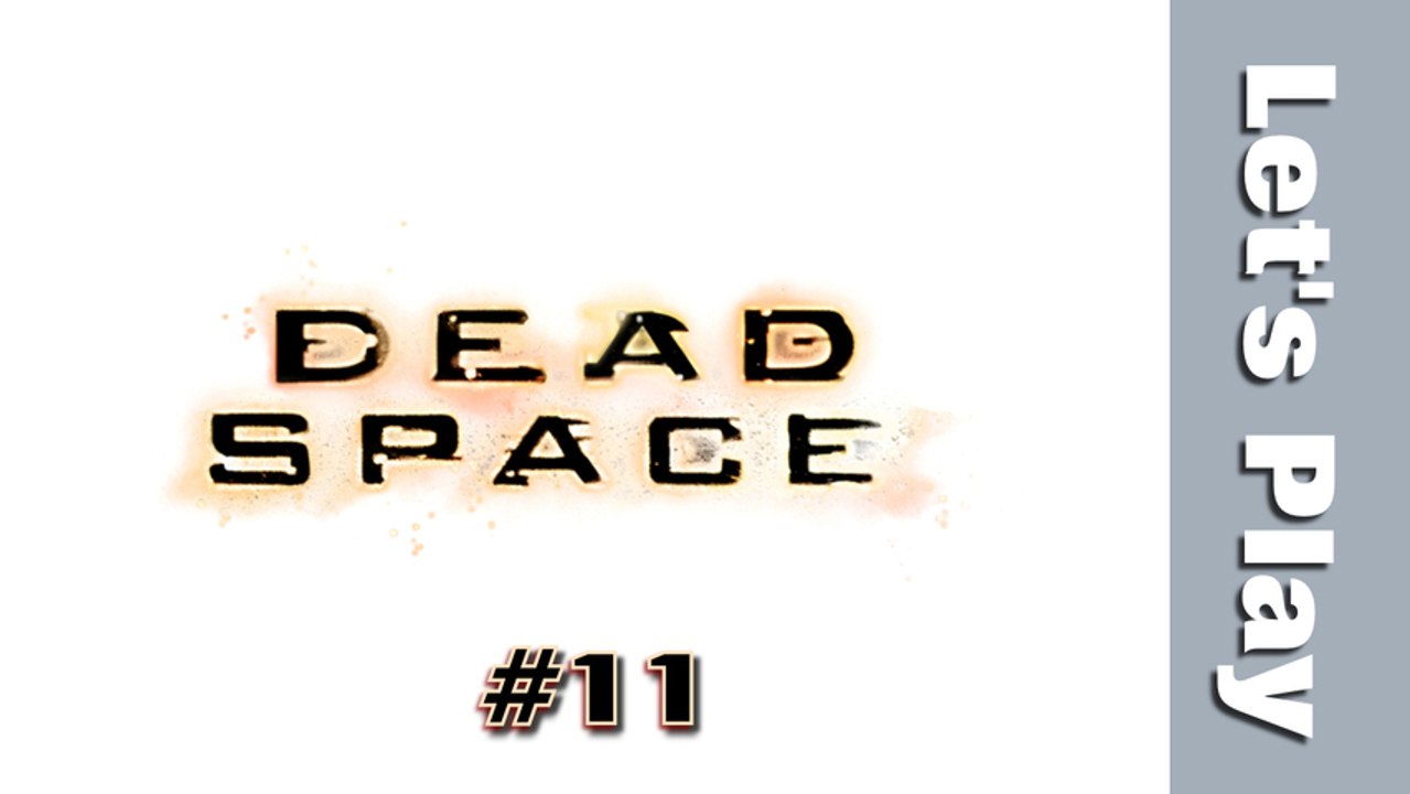 (WT) Dead space - épisode 11 (HD)