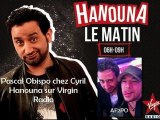 RADIO / Pascal Obispo invité de Cyril Hanouna le matin / Emission complète