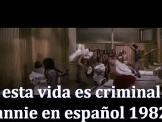 annie 1982 esta vida es criminal