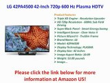 LG 42PA4500 42-Inch 720p 600 Hz Plasma HDTV REVIEW | LG 42PA4500 42-Inch 720p FOR SALE